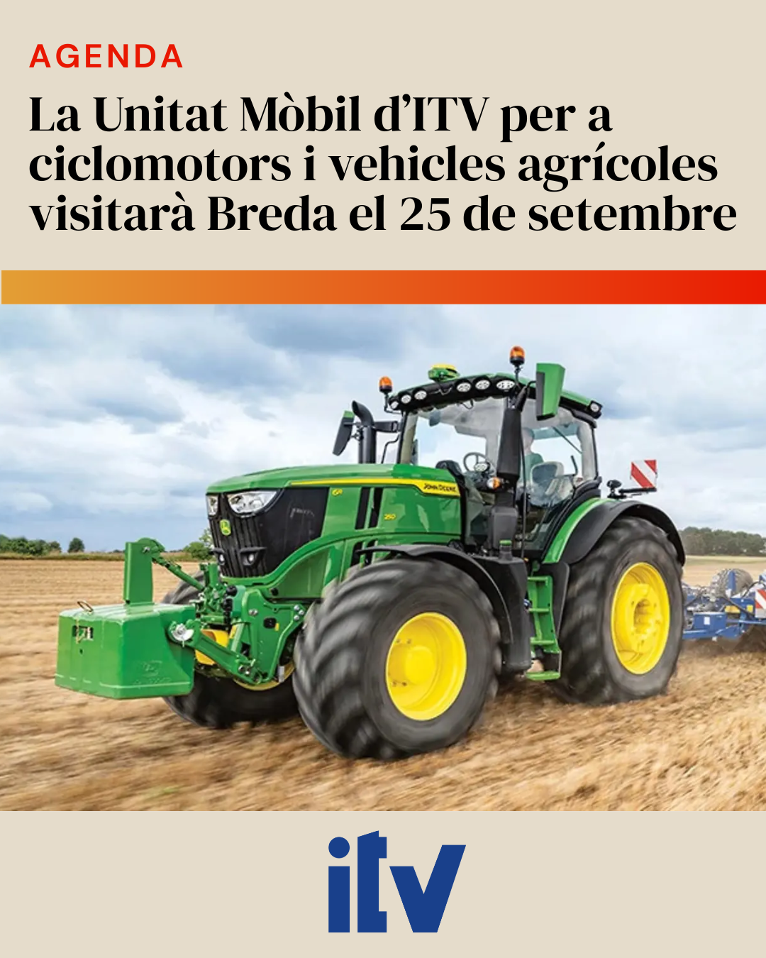 La Unitat Mòbil d’ITV per a ciclomotors i vehicles agrícoles visitarà Breda el 25 de setembre