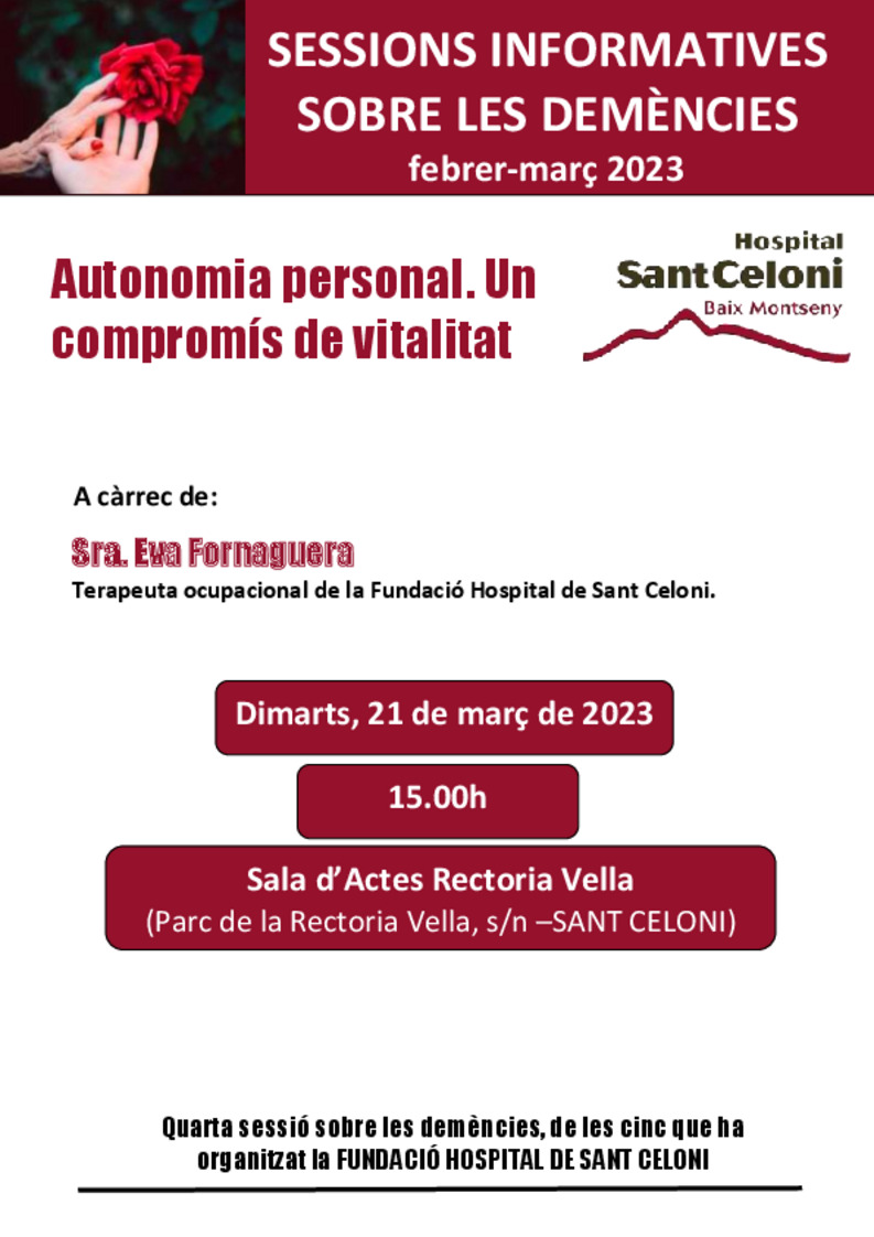 Sessió informativa sobre les demències: Autonomia personal. Un compromís de vitalitat