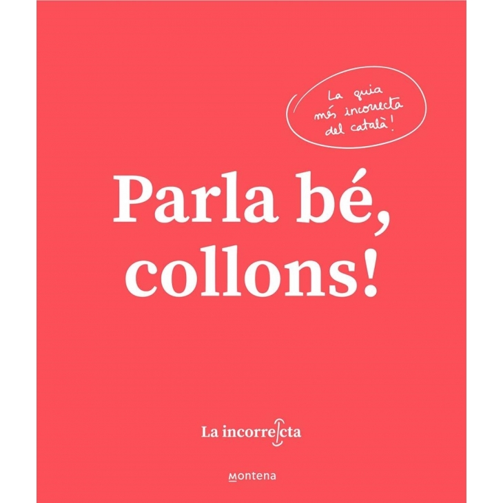 PARLA BÉ, COLLONS